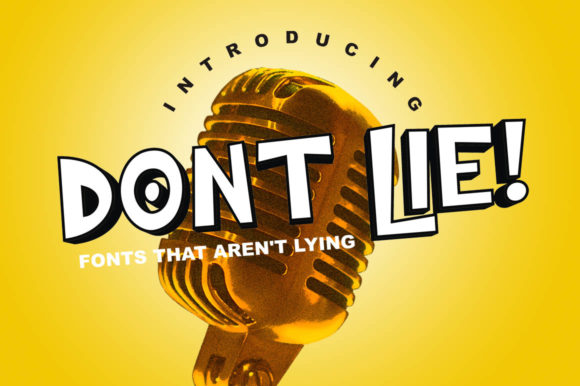 Dont Lie: A Bold Display Font That Makes Your Brand Feel Real