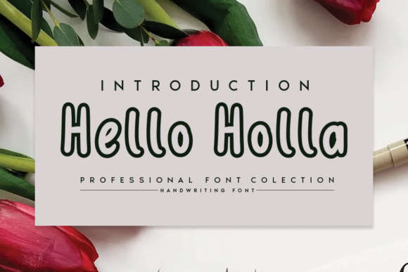 Hello Holla: A Display Font That Makes Your Campaigns Instantly Joyful