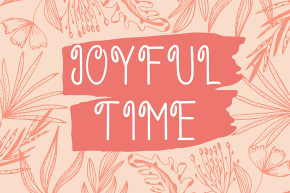 Joyful Time: A Playful Display Font for Digital Branding