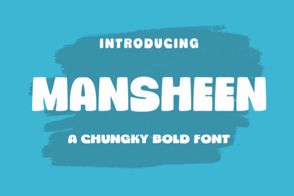 Mansheen: A Friendly, Bold Display Font That Lifts Your Brand