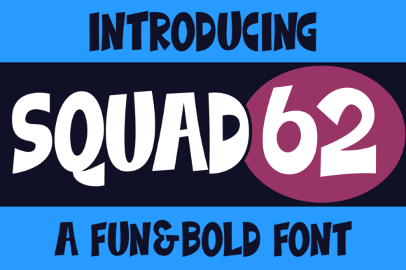 Squad 62: A Bold Display Font That Cuts Through the Feed